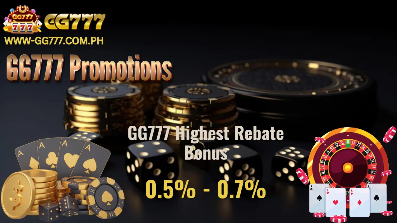 GG777 Highest Rebate Bonus